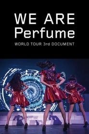 We Are Perfume: World Tour 3rd Document series tv