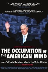 The Occupation of the American Mind: Israel's Public Relations War in the United States series tv