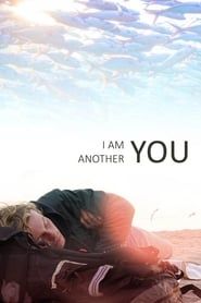 I Am Another You 2017 streaming