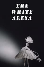 The White Arena series tv