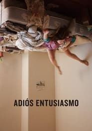 watch Adiós entusiasmo
