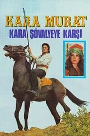 Kara Murat: Kara Şövalyeye Karşı-hd