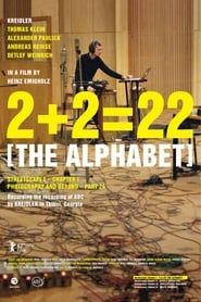 2 + 2 = 22 [The Alphabet] series tv