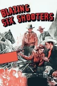 Blazing Six Shooters series tv
