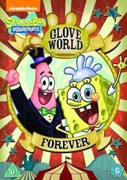 SpongeBob SquarePants: Glove World Forever series tv