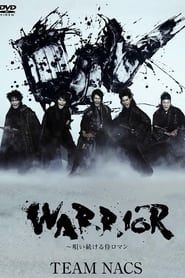 WARRIOR ~唄い続ける侍ロマン (2012)
