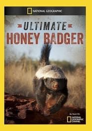 Ultimate Honey Badger series tv