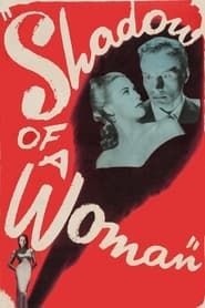 Shadow of a Woman 1946 streaming