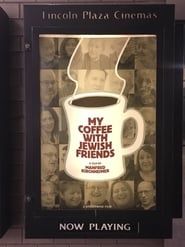 My Coffee With Jewish Friends series tv