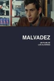 watch Malvadez