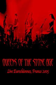 Queens Of The Stone Age: Live at Eurockeennes, Belfort, France 2005 series tv