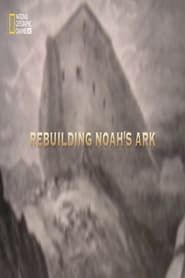 Rebuilding Noah's Ark series tv