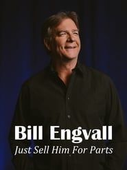 Bill Engvall: Just Sell Him for Parts 2016 streaming