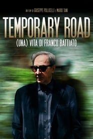 Temporary Road. (una) Vita di Franco Battiato (2013)