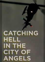Image Catching Hell in the City of Angels 2013