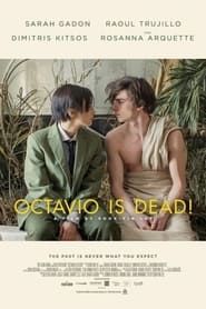 Octavio Is Dead series tv