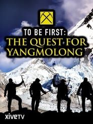 Image To Be First: The Quest for Yangmolong 2014