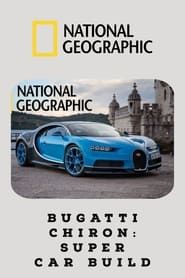 Bugatti Chiron: Super Car Build series tv