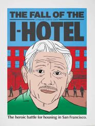 Affiche de The Fall of the I-Hotel