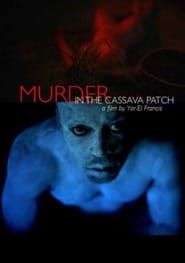 Murder in the Cassava Patch series tv