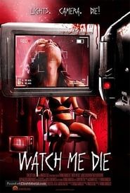 Affiche de Watch Me Die