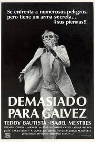 Too Much for Galvez (1981)