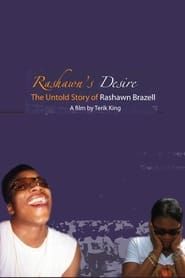 Rashawn's Desire: The Untold Story of Rashawn Brazell-hd
