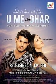 U, Me Aur Ghar 2017 streaming