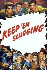 Affiche de Keep 'Em Slugging