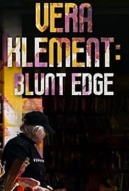 Vera Klement: Blunt Edge series tv