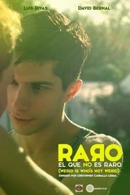 watch Raro el que no es raro