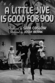 A Little Jive Is Good for You series tv