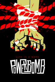 Affiche de Powerbomb