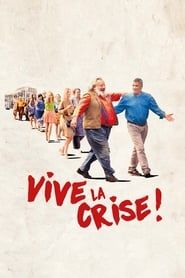 Vive la crise ! series tv