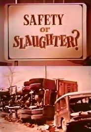 Safety Or Slaughter? series tv