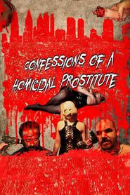 Confessions of a Homicidal Prostitute series tv