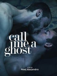 Call Me a Ghost 2017 streaming