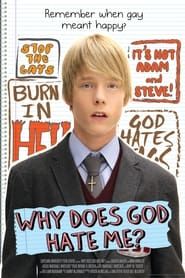 Why Does God Hate Me? series tv
