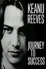 Keanu Reeves: Journey to Success series tv