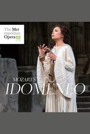The Metropolitan Opera: Idomeneo series tv