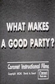 Affiche de What Makes a Good Party?