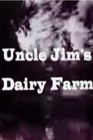 Affiche de Uncle Jim's Dairy Farm