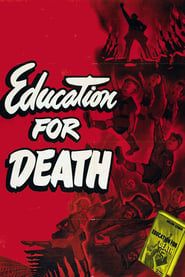 Education for Death: The Making of the Nazi series tv
