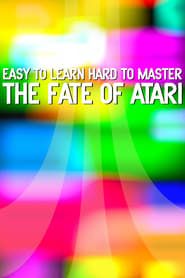 watch Easy to Learn, Hard to Master: The Fate of Atari
