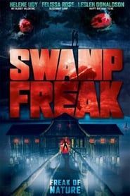 Swamp Freak 2017 streaming