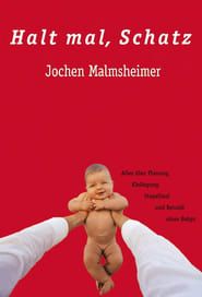 Jochen Malmsheimer - Halt Mal Schatz (2017)