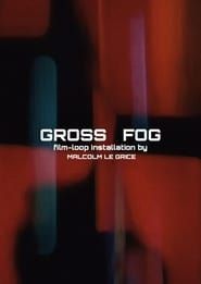 Gross Fog series tv