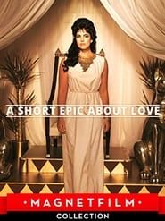 A Short Epic About Love series tv