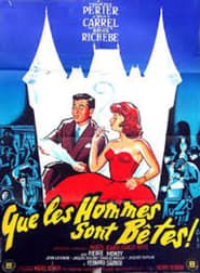 Que les hommes sont bêtes (1957)