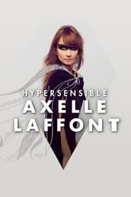 Axelle Laffont : HyperSensible (2015)